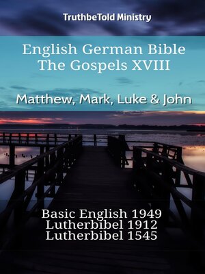 cover image of English German Bible--The Gospels XVIII--Matthew, Mark, Luke & John